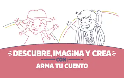 Descubre, imagina y crea con Arma tu cuento