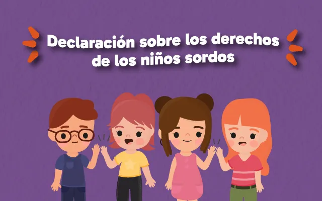 Declaración de los Derechos de los Niños Sordos