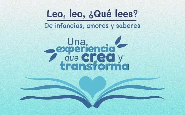 Arranca Leo, leo, ¿qué lees? De infancias, amores y saberes en Neiva