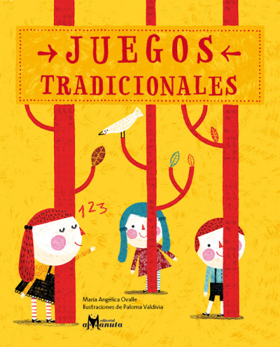 Libro para jugar con los niños: Juegos tradicionales, de María Angélica  Ovalle | MaguaRED