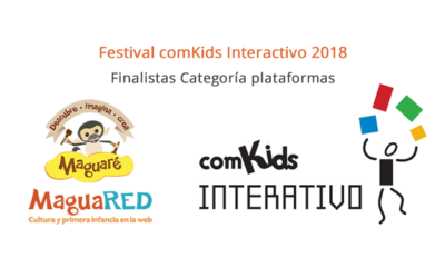 Maguaré y MaguaRED finalistas del Festival comKids Interactivo 2018 en Brasil