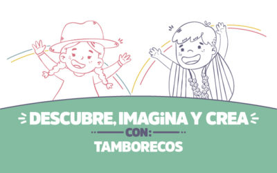 ¡Descubre, imagina y crea con Tamborecos!