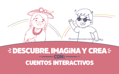 ¡Descubre, imagina y crea con Cuentos interactivos!