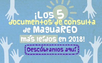 Lo mejor de 2018 en MaguaRED: Documentos de consulta