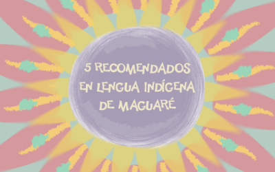 Los mejores recomendados para celebrar el día de la niñez indígena